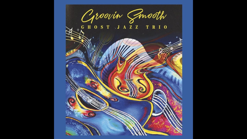 Ghost Jazz Trio – Groovin Smooth-Sound of Wood