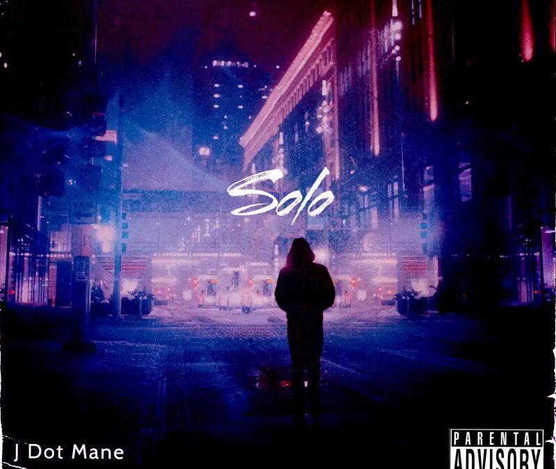 J Dot Mane – Solo