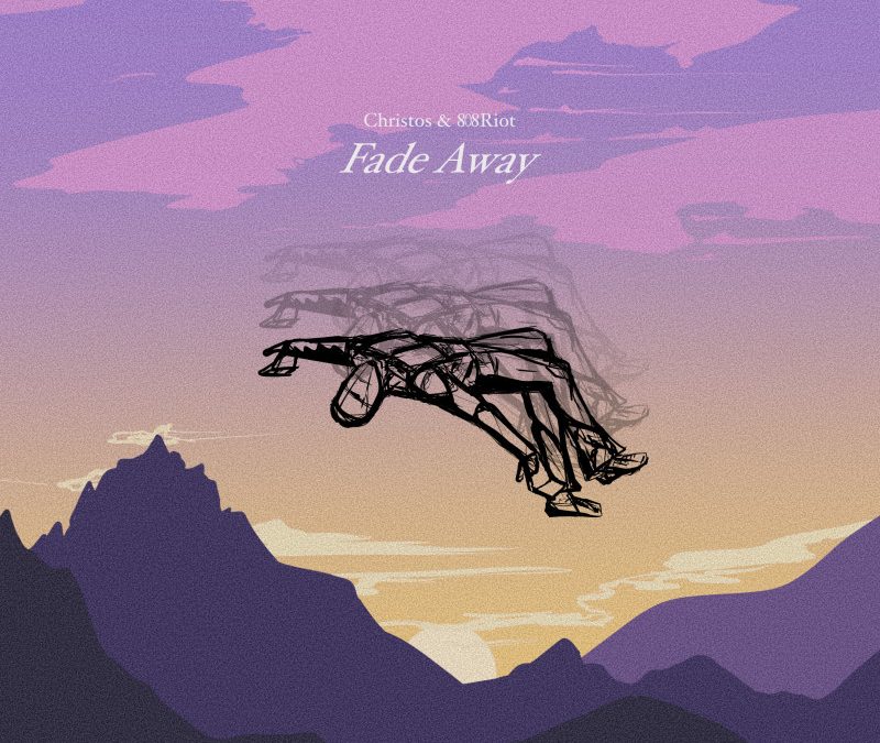 Christos – Fade Away