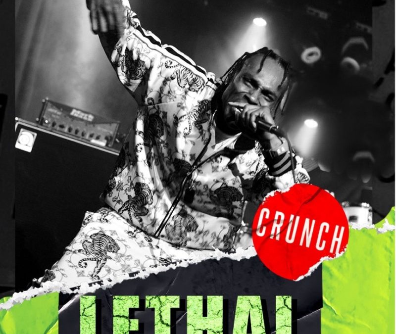 Crunch – Lethal