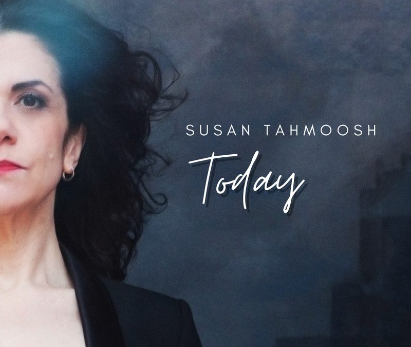 Susan Tahmoosh – Today