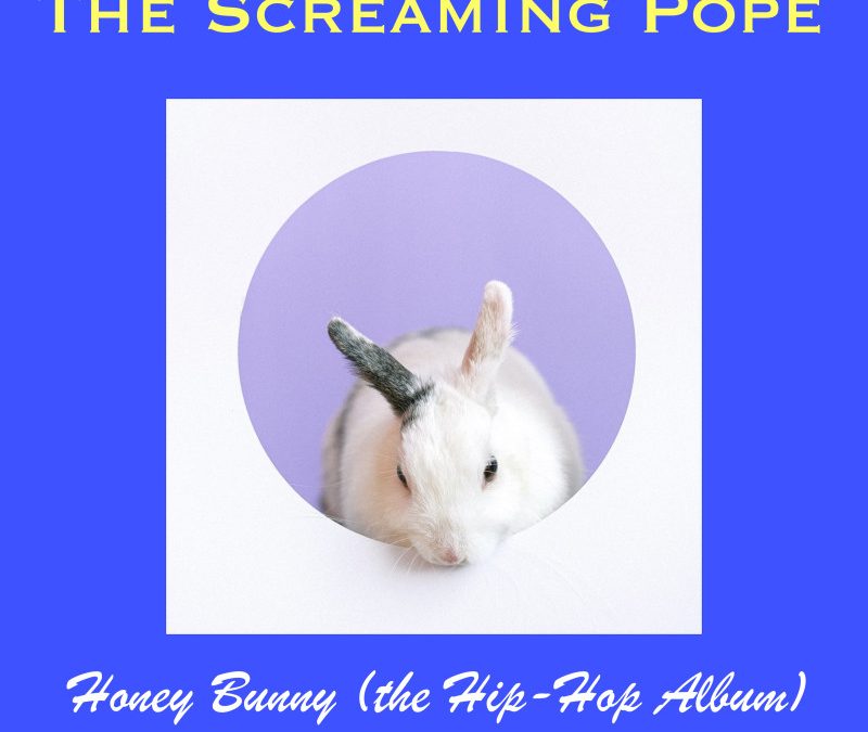 the Screaming Pope – Walking On Clouds