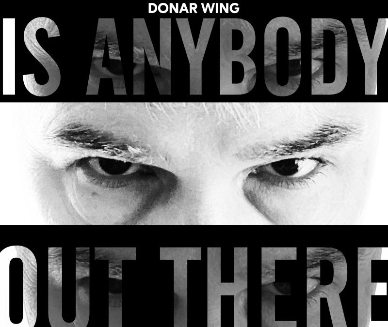 Donar Wing – Is anybody out there