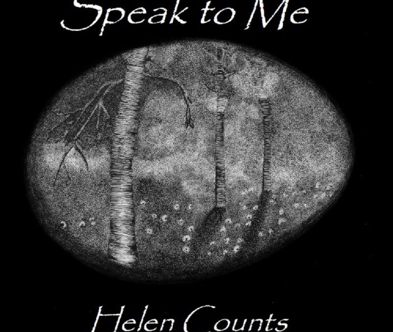 Helen Counts – Speak to Me