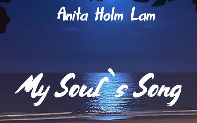 Anita Holm Lam – My Soul`s song