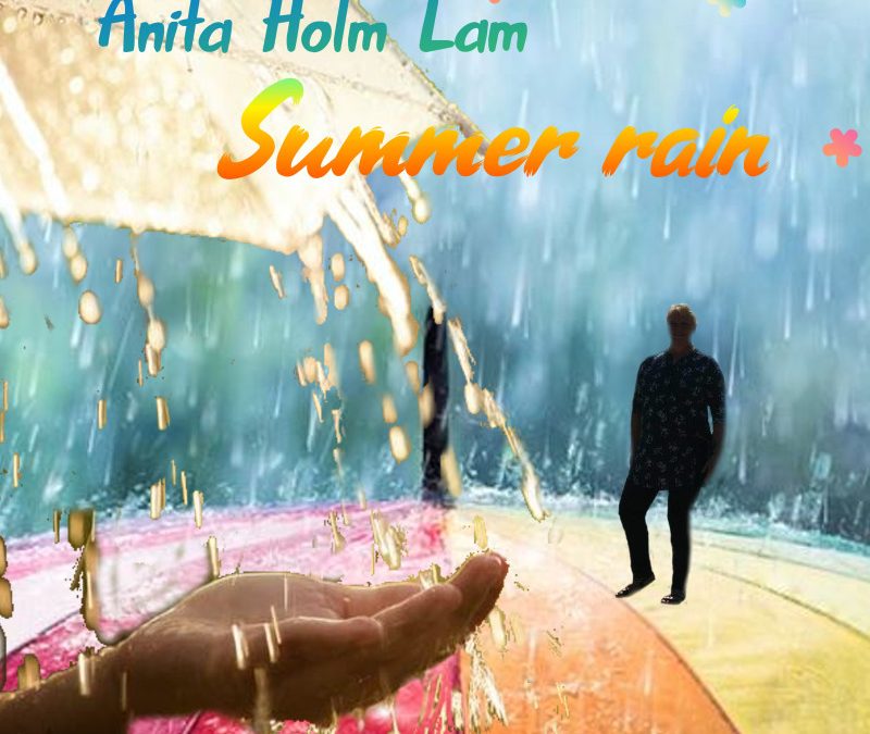 Anita Holm Lam – Summer rain
