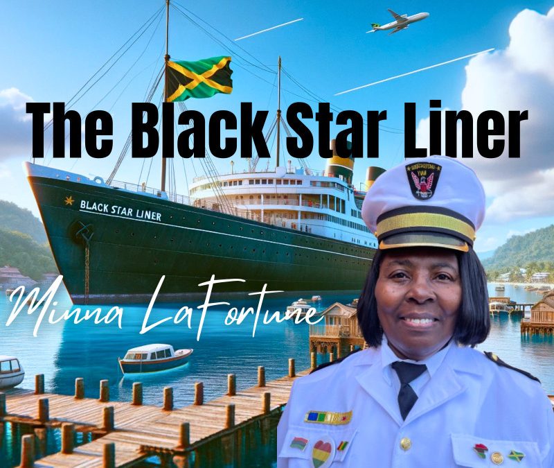 MINNA LAFORTUNE – THE BLACK STAR LINER