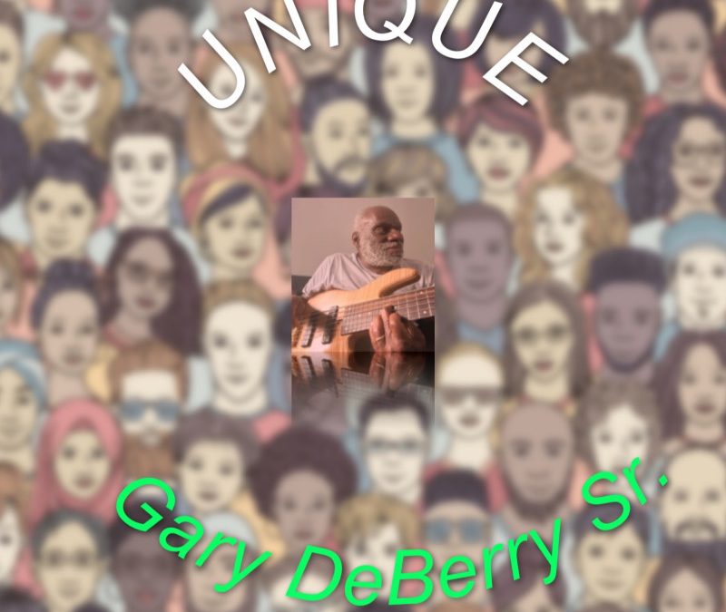 Gary DeBerry Sr /Yoli DeBerry – Unique
