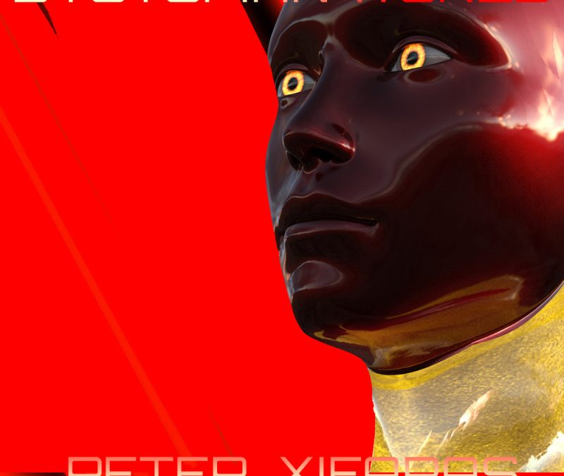 Peter Xifaras – Dystopian World