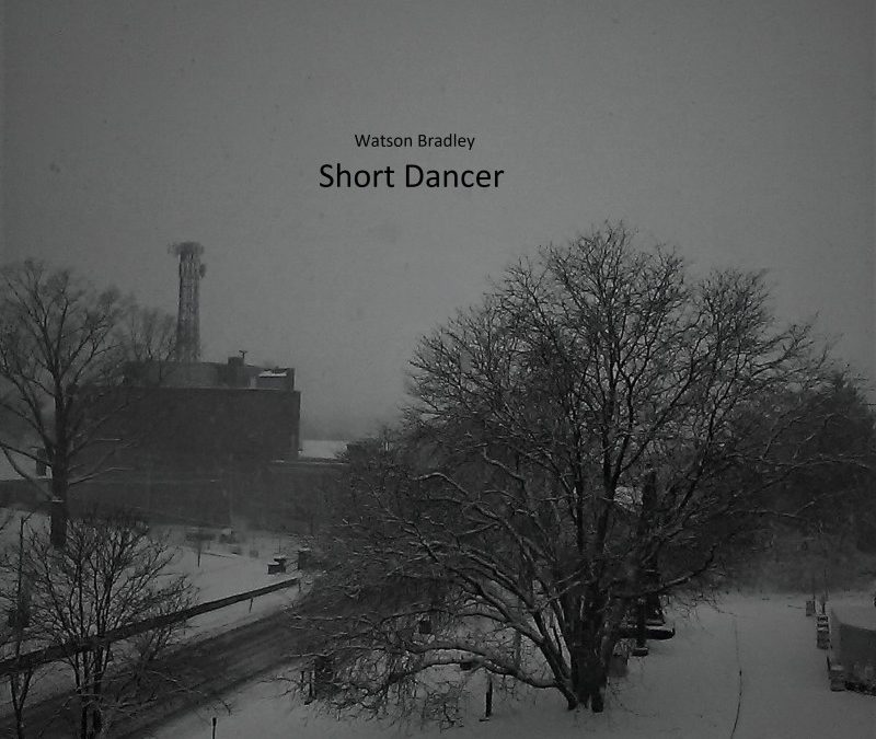 Watson Bradley – Short Dancer