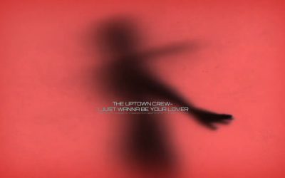 The Uptown Crew – I Just Wanna Be Your Lover