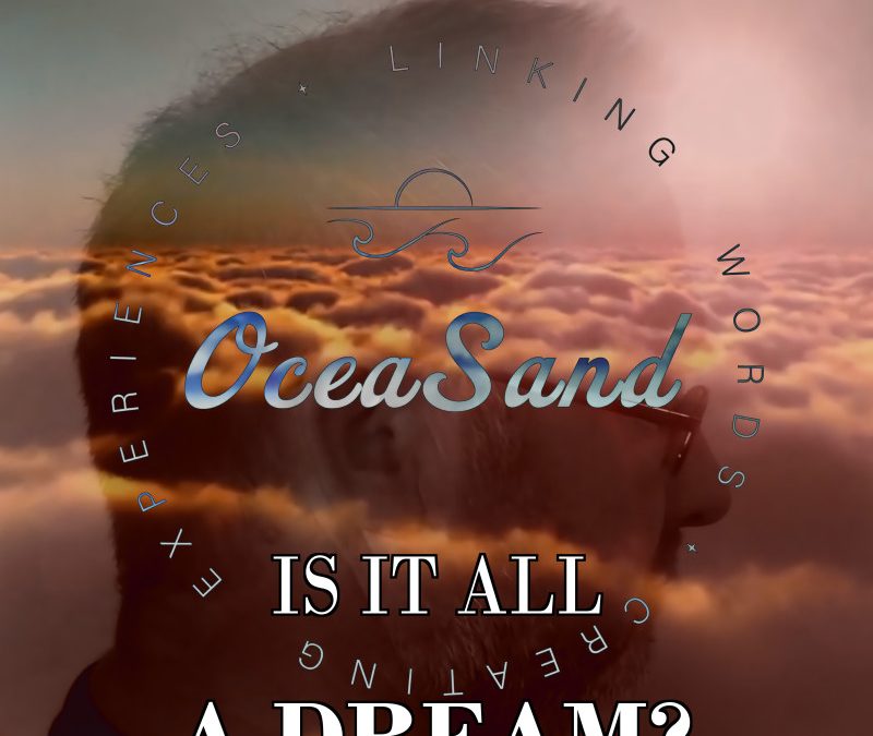 OceaSand – Is It All a Dream