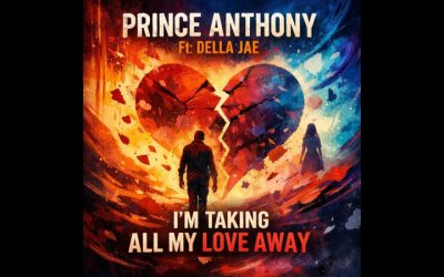 Prince Anthony Ft: Della Jae – I’m Taking All My Love Away (Freestyle Mix)