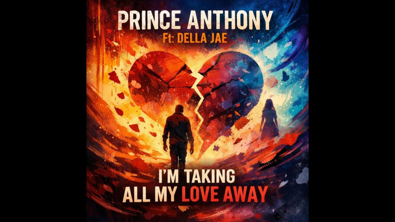 Prince Anthony Ft: Della Jae – I’m Taking All My Love Away (Freestyle Mix)